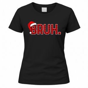 Bruh Funny Christmas Plaid Xmas Pajamas Gift Women's T-Shirt