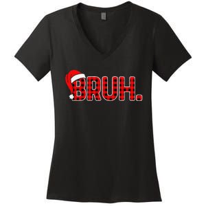 Bruh Funny Christmas Plaid Xmas Pajamas Gift Women's V-Neck T-Shirt