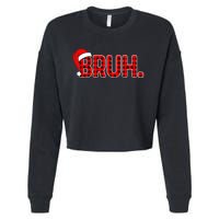 Bruh Funny Christmas Plaid Xmas Pajamas Cropped Pullover Crew