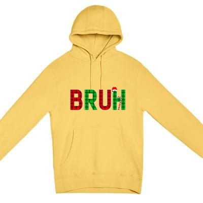 Bruh Funny Christmas Red Plaid Teens Xmas Pajamas Premium Pullover Hoodie