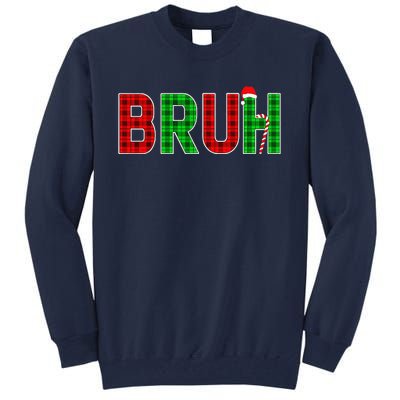 Bruh Funny Christmas Red Plaid Teens Xmas Pajamas Tall Sweatshirt