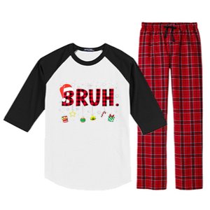 Bruh Funny Christmas Red Plaid Xmas Pajamas Gift Raglan Sleeve Pajama Set