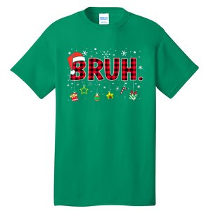 Bruh Funny Christmas Red Plaid Xmas Pajamas Gift Tall T-Shirt