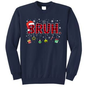 Bruh Funny Christmas Red Plaid Xmas Pajamas Gift Tall Sweatshirt