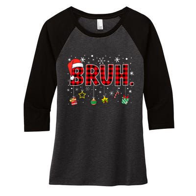 Bruh Funny Christmas Red Plaid Xmas Pajamas Women's Tri-Blend 3/4-Sleeve Raglan Shirt