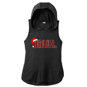 Bruh Funny Christmas Plaid Teens Xmas Pajamas Ladies PosiCharge Tri-Blend Wicking Draft Hoodie Tank