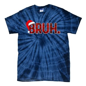 Bruh Funny Christmas Plaid Teens Xmas Pajamas Tie-Dye T-Shirt