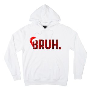 Bruh Funny Christmas Plaid Teens Xmas Pajamas Hoodie