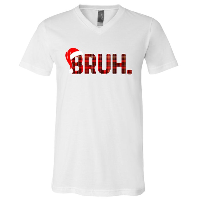 Bruh Funny Christmas Plaid Teens Xmas Pajamas V-Neck T-Shirt