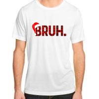 Bruh Funny Christmas Plaid Teens Xmas Pajamas Adult ChromaSoft Performance T-Shirt