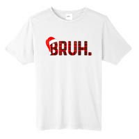 Bruh Funny Christmas Plaid Teens Xmas Pajamas Tall Fusion ChromaSoft Performance T-Shirt