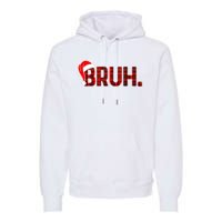 Bruh Funny Christmas Plaid Teens Xmas Pajamas Premium Hoodie