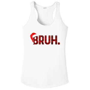 Bruh Funny Christmas Plaid Teens Xmas Pajamas Ladies PosiCharge Competitor Racerback Tank