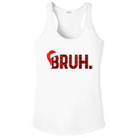 Bruh Funny Christmas Plaid Teens Xmas Pajamas Ladies PosiCharge Competitor Racerback Tank