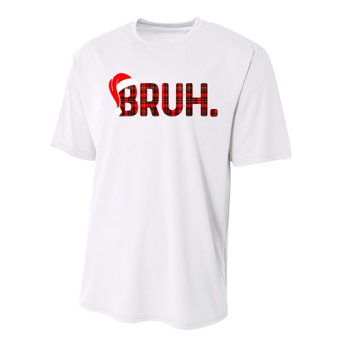 Bruh Funny Christmas Plaid Teens Xmas Pajamas Performance Sprint T-Shirt