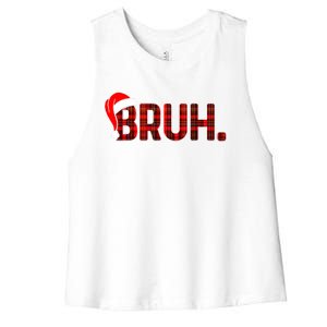 Bruh Funny Christmas Plaid Teens Xmas Pajamas Women's Racerback Cropped Tank