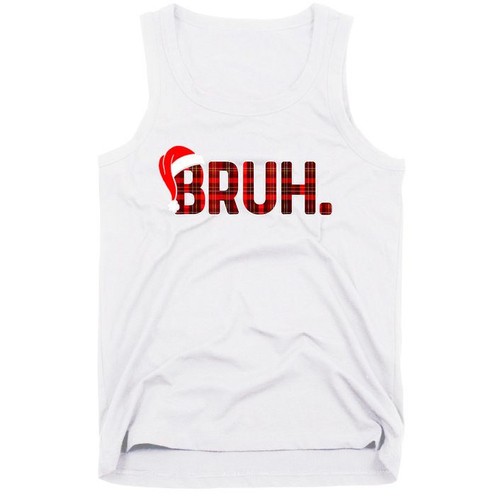 Bruh Funny Christmas Plaid Teens Xmas Pajamas Tank Top