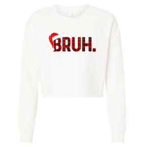 Bruh Funny Christmas Plaid Teens Xmas Pajamas Cropped Pullover Crew