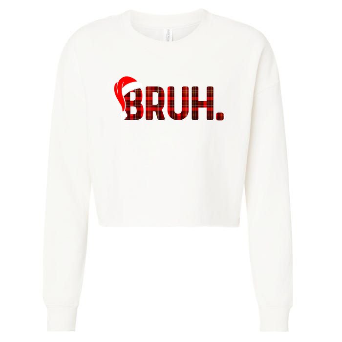 Bruh Funny Christmas Plaid Teens Xmas Pajamas Cropped Pullover Crew