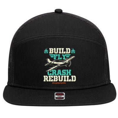 Build Fly Crash Rebuild RC Airplane Pilot RC Plane 7 Panel Mesh Trucker Snapback Hat