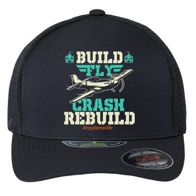 Build Fly Crash Rebuild RC Airplane Pilot RC Plane Flexfit Unipanel Trucker Cap