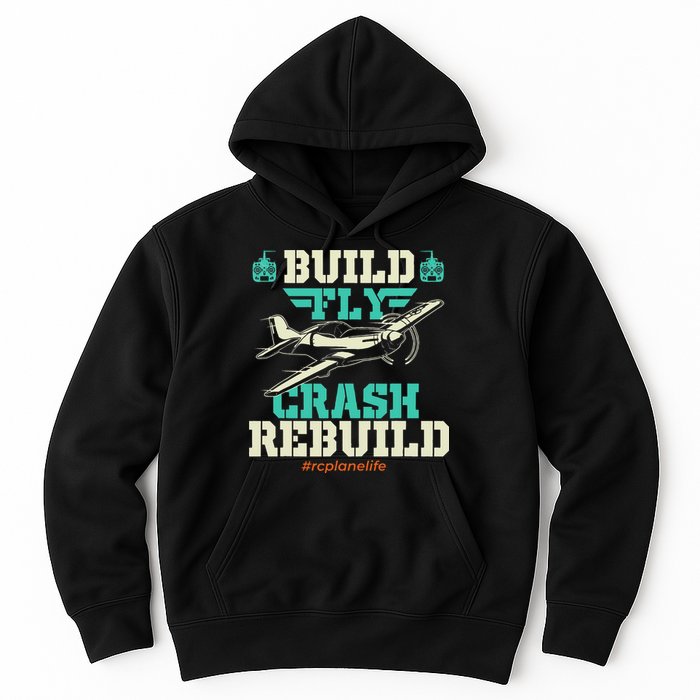 Build Fly Crash Rebuild RC Airplane Pilot RC Plane Hoodie