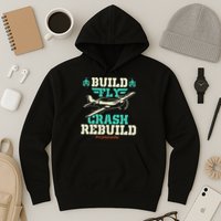Build Fly Crash Rebuild RC Airplane Pilot RC Plane Hoodie