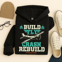 Build Fly Crash Rebuild RC Airplane Pilot RC Plane Hoodie