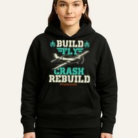 Build Fly Crash Rebuild RC Airplane Pilot RC Plane Hoodie