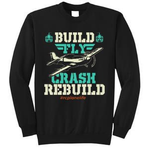 Build Fly Crash Rebuild RC Airplane Pilot RC Plane Sweatshirt