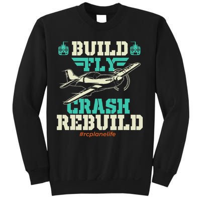 Build Fly Crash Rebuild RC Airplane Pilot RC Plane Sweatshirt