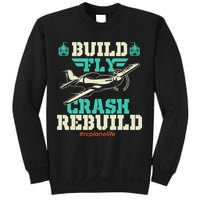 Build Fly Crash Rebuild RC Airplane Pilot RC Plane Sweatshirt