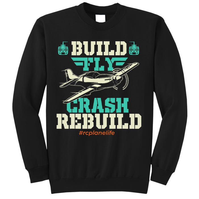 Build Fly Crash Rebuild RC Airplane Pilot RC Plane Sweatshirt