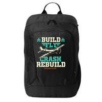 Build Fly Crash Rebuild RC Airplane Pilot RC Plane City Backpack
