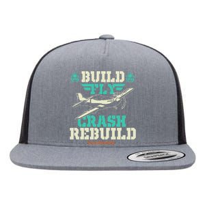 Build Fly Crash Rebuild RC Airplane Pilot RC Plane Flat Bill Trucker Hat