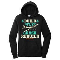 Build Fly Crash Rebuild RC Airplane Pilot RC Plane Women's Pullover Hoodie
