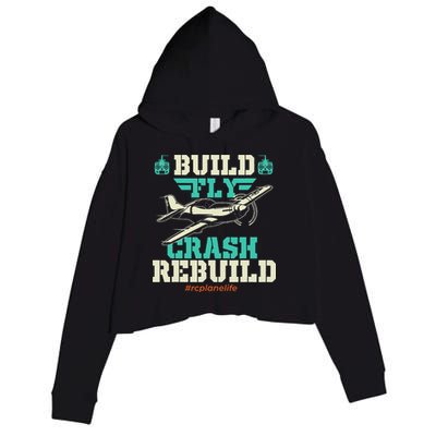 Build Fly Crash Rebuild RC Airplane Pilot RC Plane Crop Fleece Hoodie