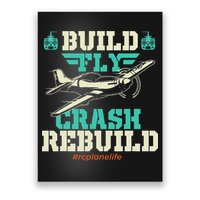Build Fly Crash Rebuild RC Airplane Pilot RC Plane Poster