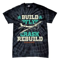 Build Fly Crash Rebuild RC Airplane Pilot RC Plane Tie-Dye T-Shirt