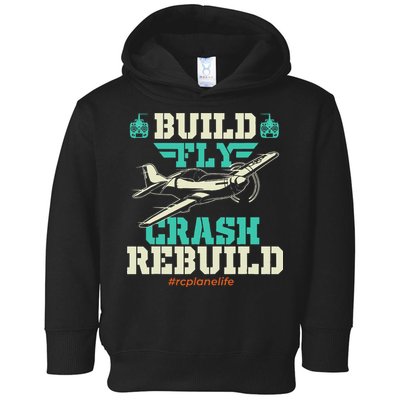 Build Fly Crash Rebuild RC Airplane Pilot RC Plane Toddler Hoodie