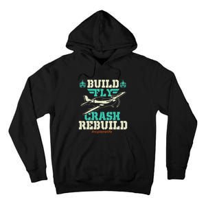 Build Fly Crash Rebuild RC Airplane Pilot RC Plane Tall Hoodie