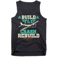 Build Fly Crash Rebuild RC Airplane Pilot RC Plane Tank Top