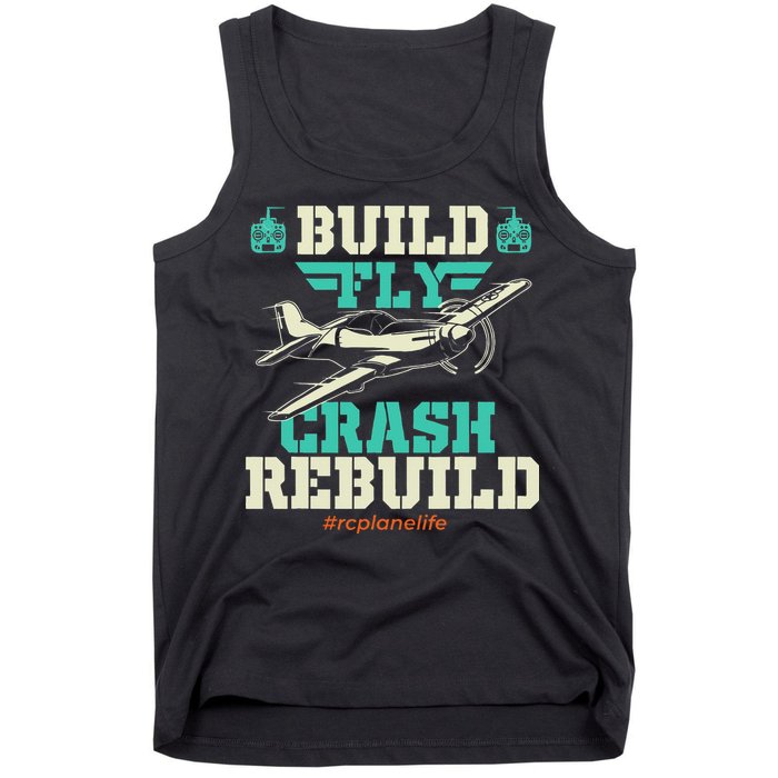 Build Fly Crash Rebuild RC Airplane Pilot RC Plane Tank Top