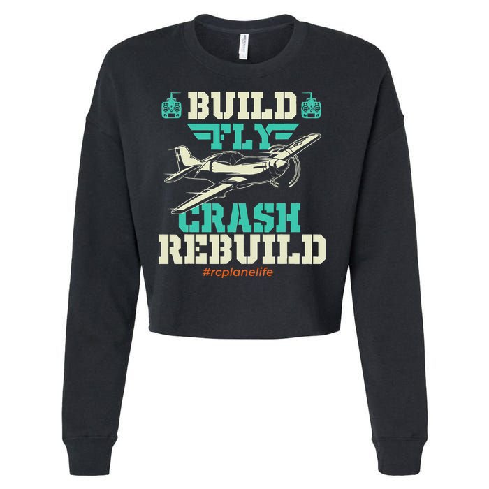 Build Fly Crash Rebuild RC Airplane Pilot RC Plane Cropped Pullover Crew