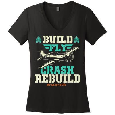 Build Fly Crash Rebuild RC Airplane Pilot RC Plane Women's V-Neck T-Shirt