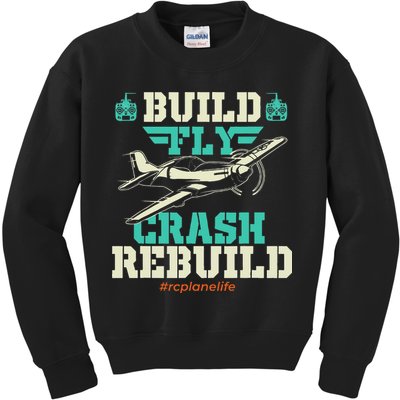 Build Fly Crash Rebuild RC Airplane Pilot RC Plane Kids Sweatshirt