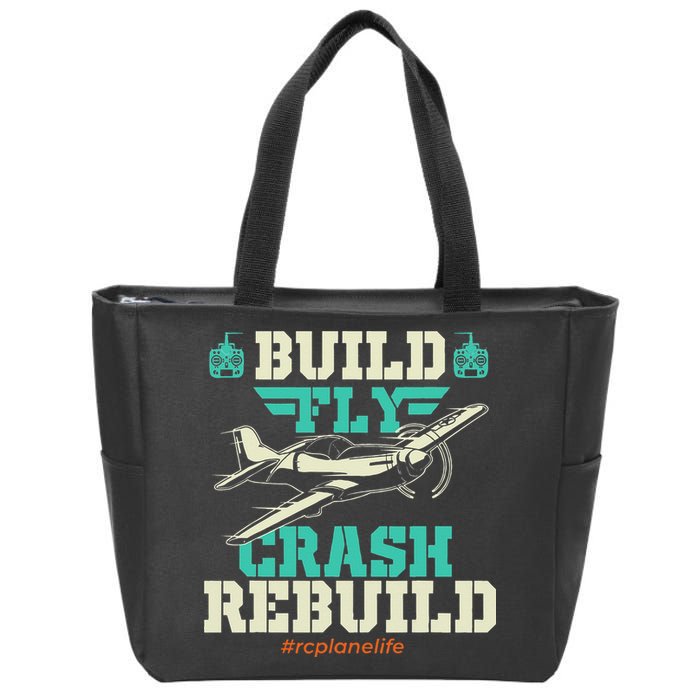 Build Fly Crash Rebuild RC Airplane Pilot RC Plane Zip Tote Bag