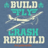 Build Fly Crash Rebuild RC Airplane Pilot RC Plane Garment-Dyed Sweatshirt