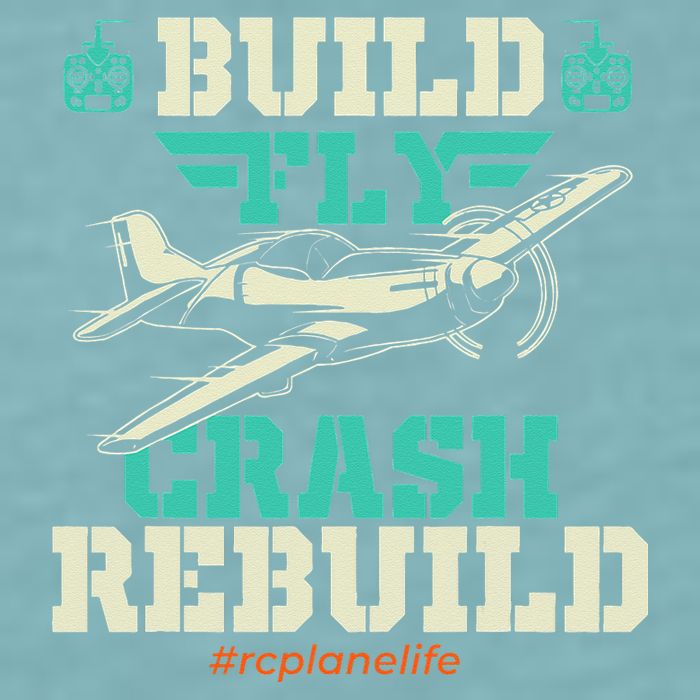 Build Fly Crash Rebuild RC Airplane Pilot RC Plane Sueded Cloud Jersey T-Shirt