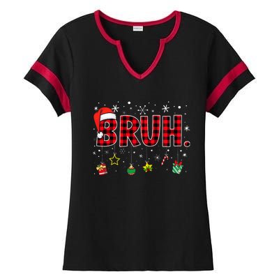 Bruh Funny Christmas Red Plaid Ladies Halftime Notch Neck Tee